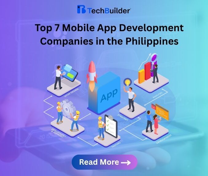 Top 7 Mobile App Development Companies in the Philippines