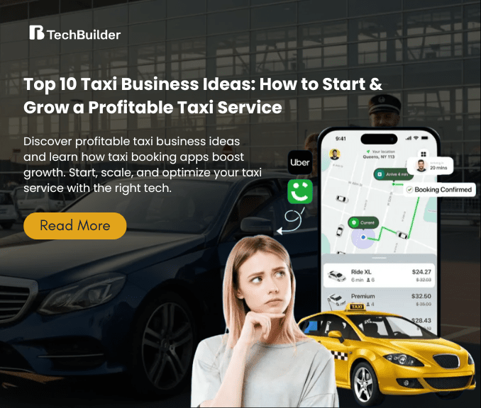 Top 10 Taxi Business Ideas: How to Start & Grow a Profitable Taxi Service