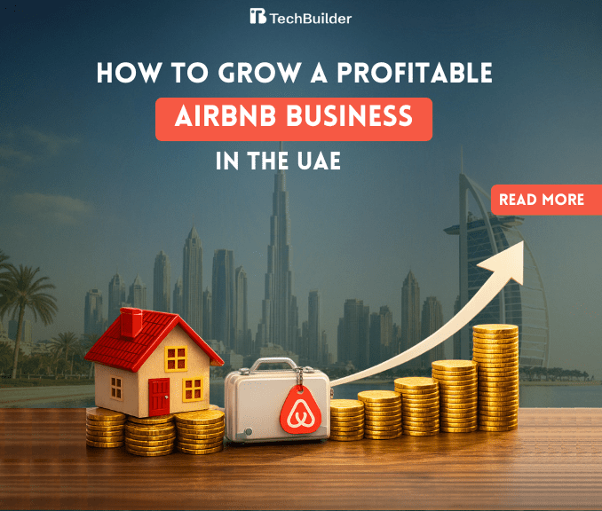 How to Grow a Profitable Airbnb Business in the Dubai UAE
