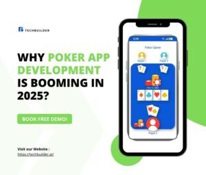 Why Poker App Development is Booming in 2025 And Why You Should Build Now