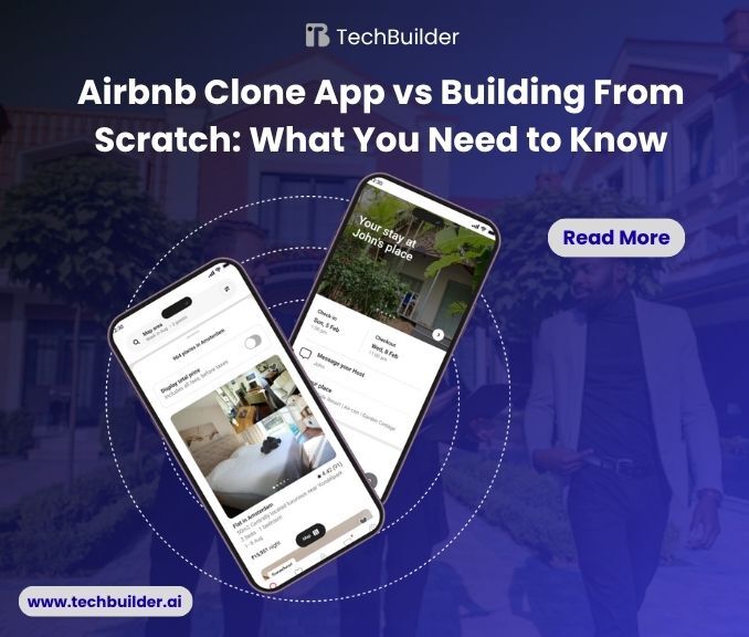 Airbnb Clone App vs Building From Scratch: What You Need to Know