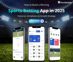 How to Build a Winning Sports Betting App in 2025: Features, Compliance & Growth Strategy