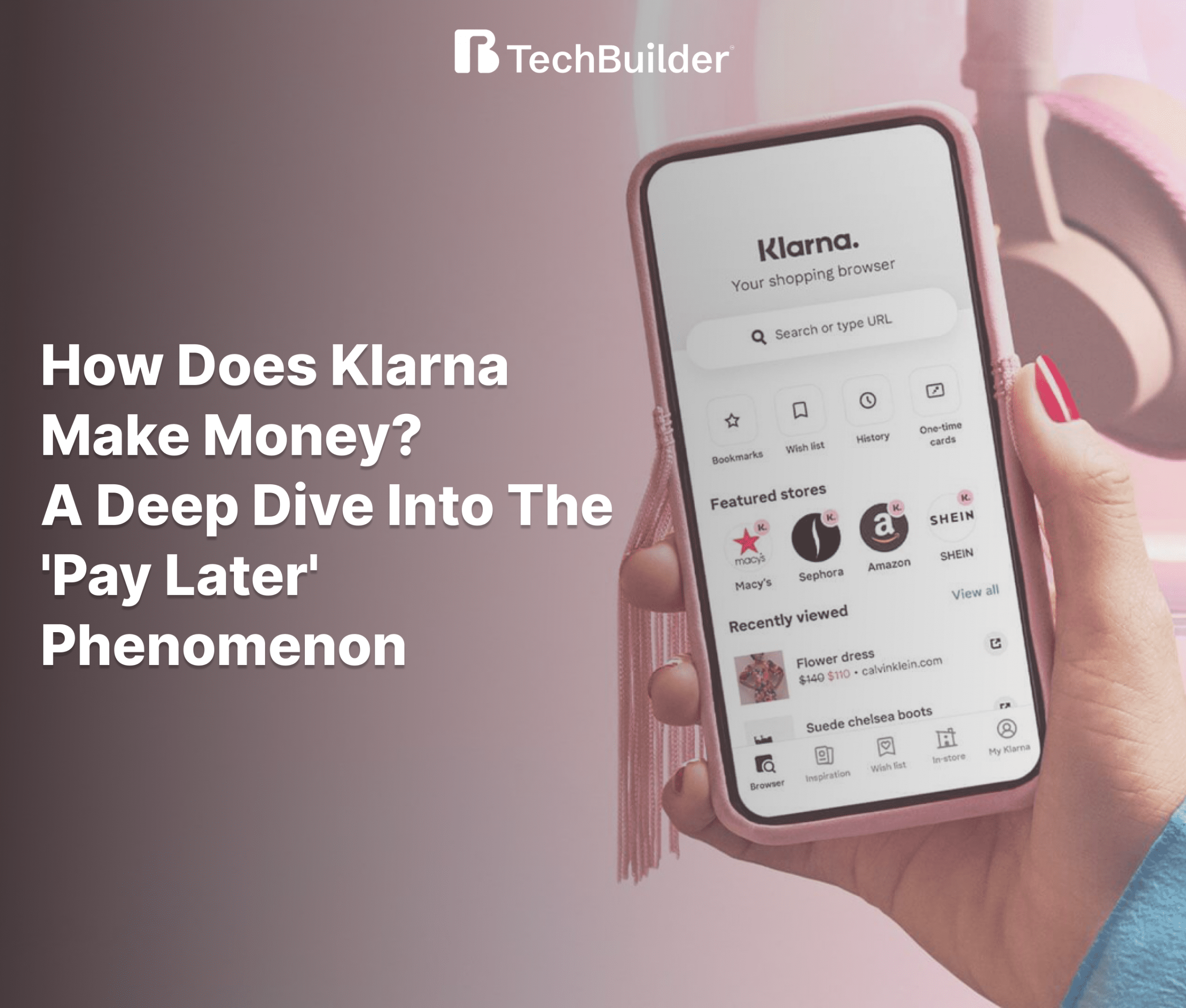 How Does Klarna Make Money? A Deep Dive into the ‘Pay Later’ Phenomenon