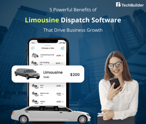 5 Powerful Benefits of Limousine Dispatch Software That Drive Business Growth