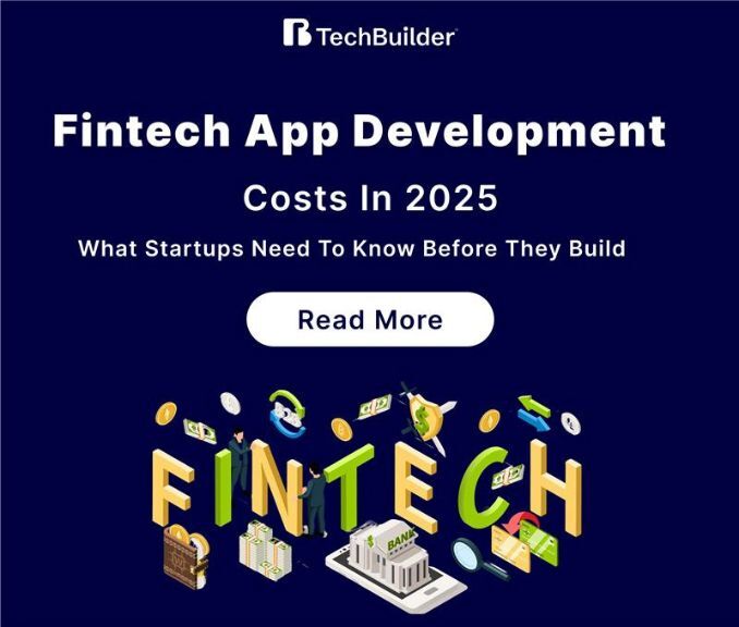 Fintech App Development Cost: What Startups Need to Know Before They Build