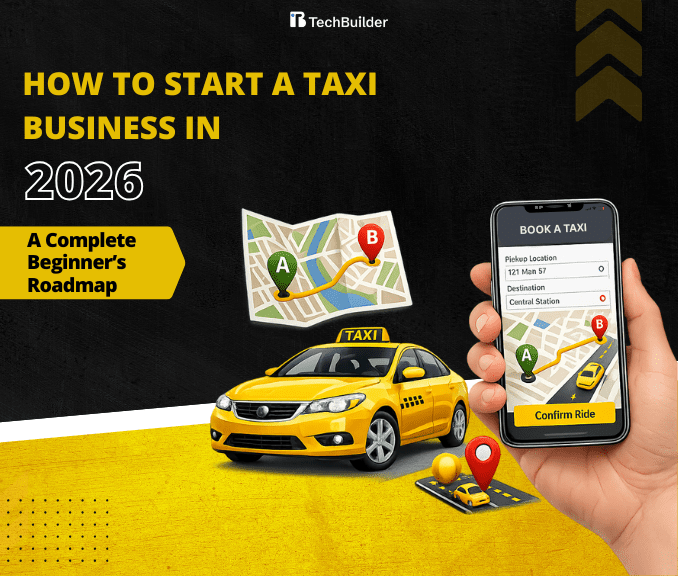 How to Start a Taxi Business in 2026: A Complete Beginner’s Roadmap